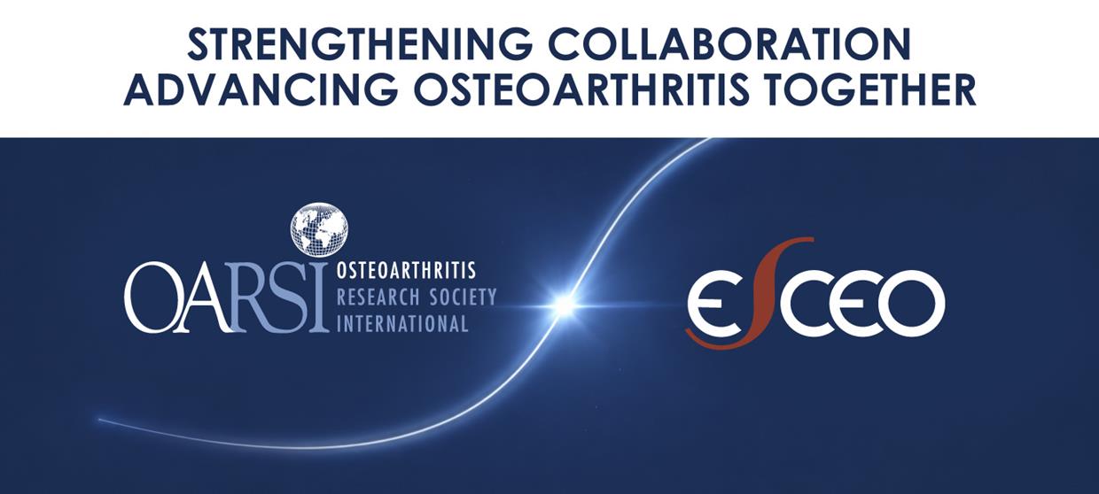 OARSI and ESCEO are strengthening their collaboration!